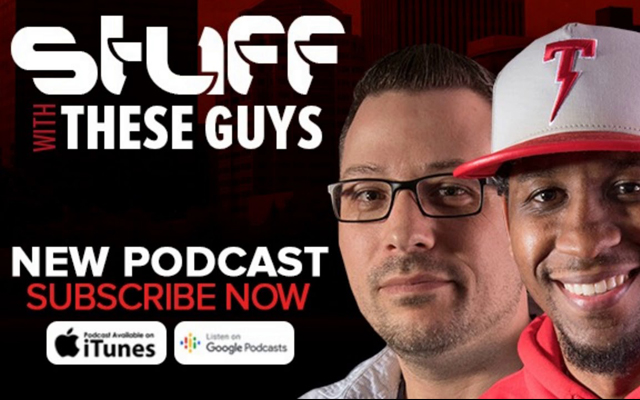 Stuff With These Guys Podcast