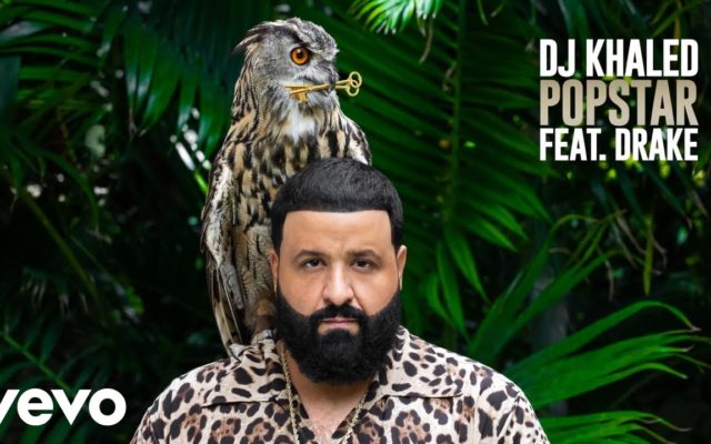 DJ Khaled x Drake Popstar