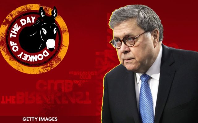 William Barr gets Donkey of the Day