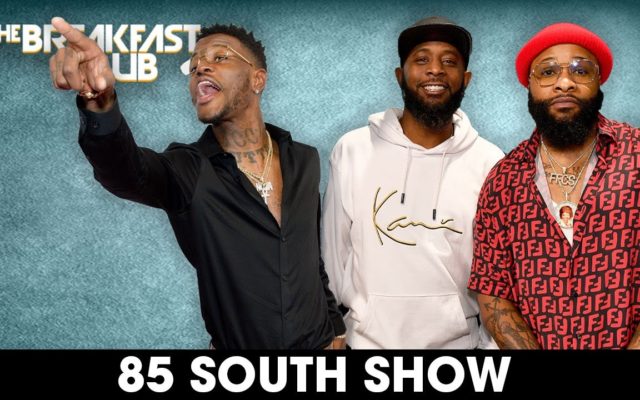 85 South Show on The Breakfast Club
