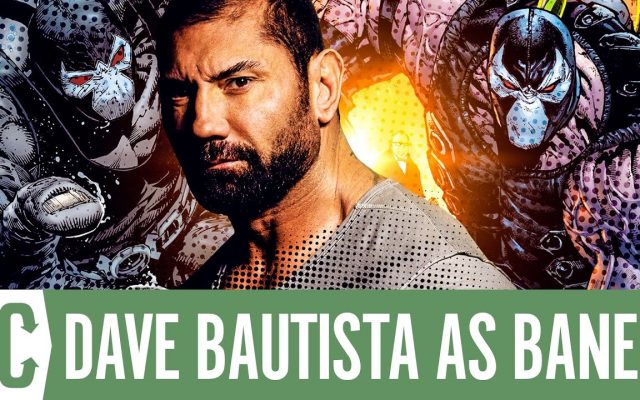 Dave Bautista Explains Why He Wants to Play Bane, Reveals He Lobbied to Star in a ‘Gears of War’ Movie