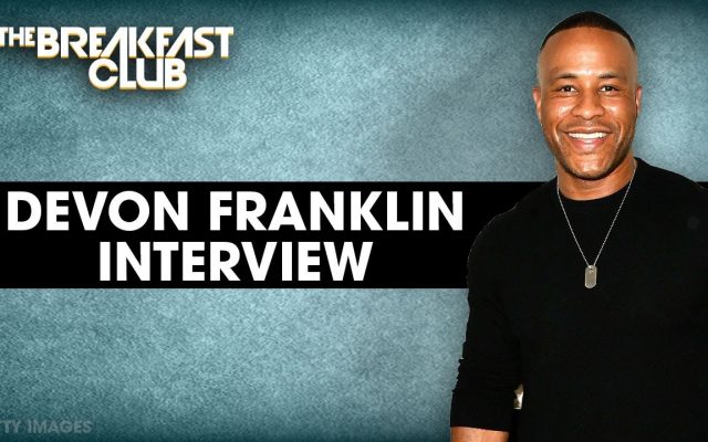Devon Franklin Speaks On Humility In Relationships, Dangerous Expectations, Living Free + More