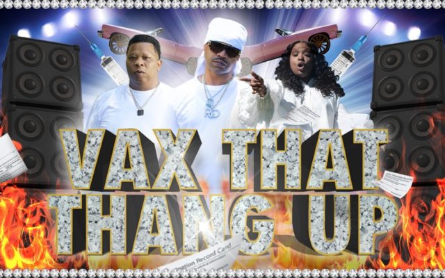“Vax That Thang Up” ft. Juvenile, Mannie Fresh, and Mia X