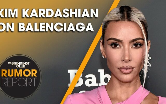 Kim Kardashian Speaks On Balenciaga Backlash; Kanye West Also Responds +More