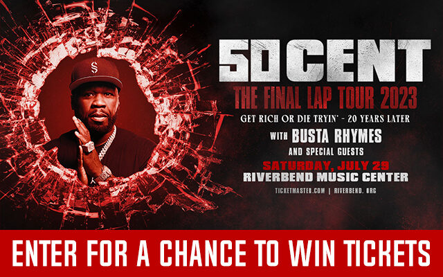 50 Cent's “The Final Lap Tour 2023”  With Busta Rhymes Saturday, July 29th at Riverbend