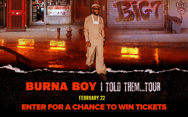 Win Tickets To See Burna Boy February 22nd