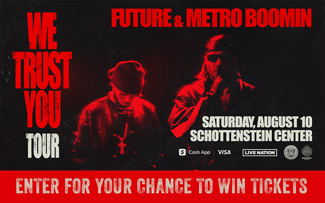 It's Future & Metro Boomin’ "We Don't Trust You Tour"